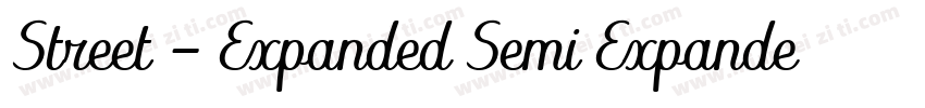 Street - Expanded Semi ExpandedSemi字体转换